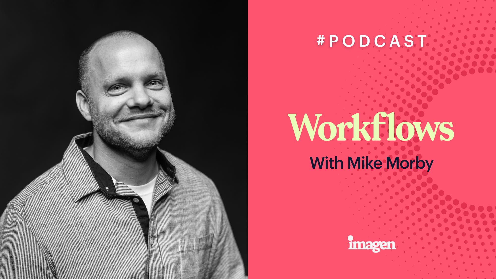 talking business workflows with mike morby workflows 012
